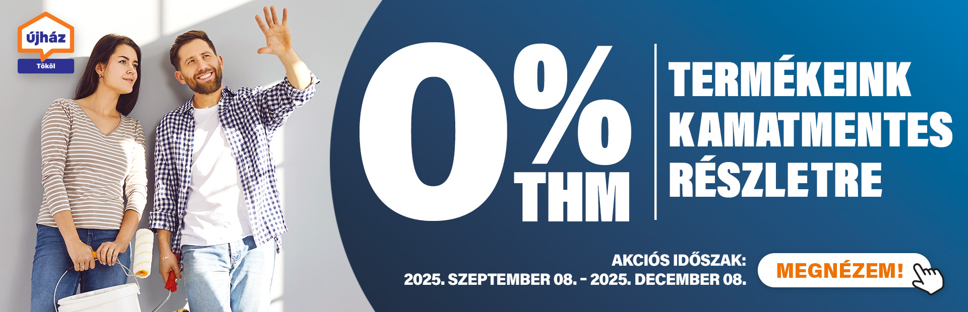 0% THM – vásároljon most, fizessen később! - barkács